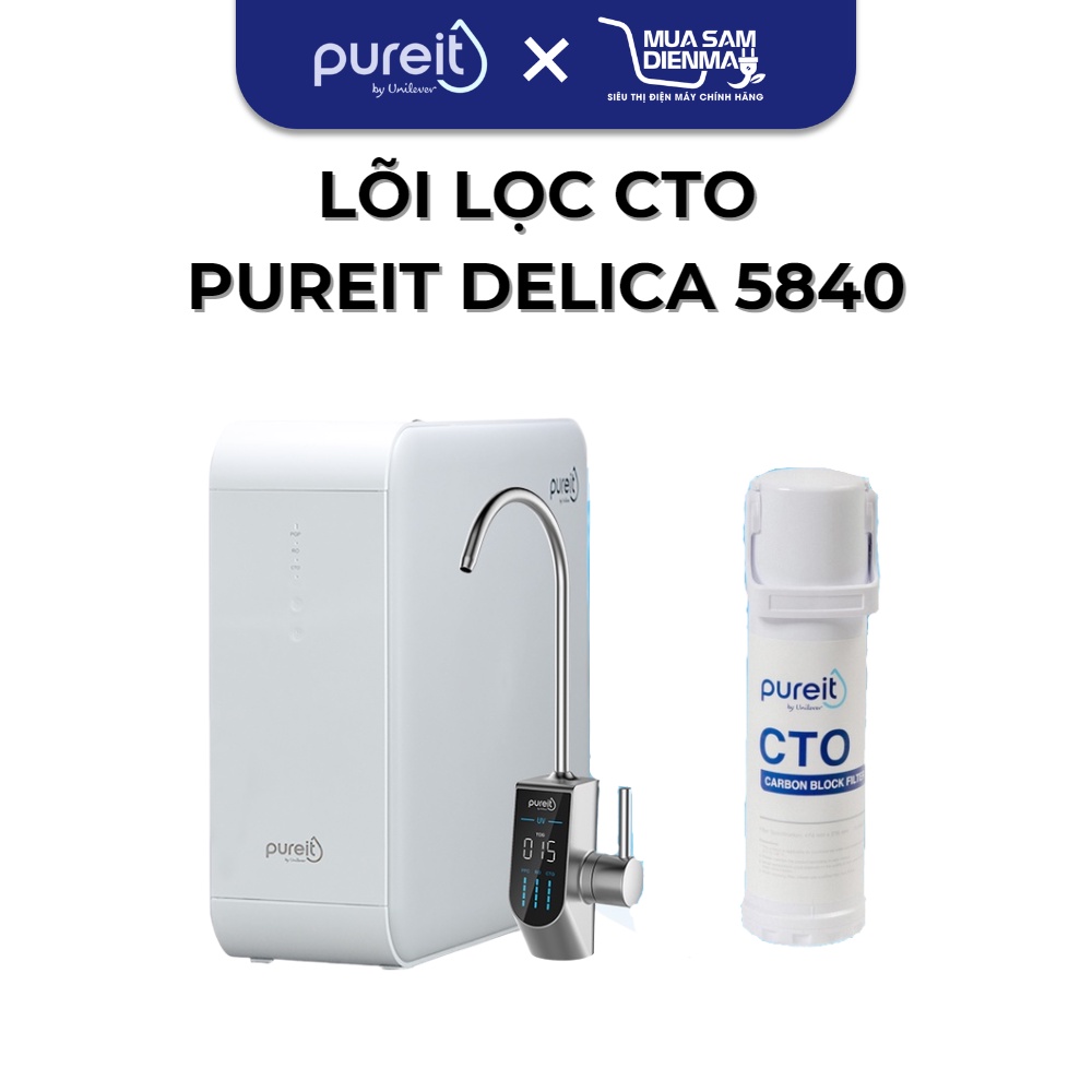 Lõi lọc CTO Unilever Pureit Delica | Lõi thay thế máy lọc nước Delica UrR5840 - UR5640 - UR5440 | Hàng chính hãng