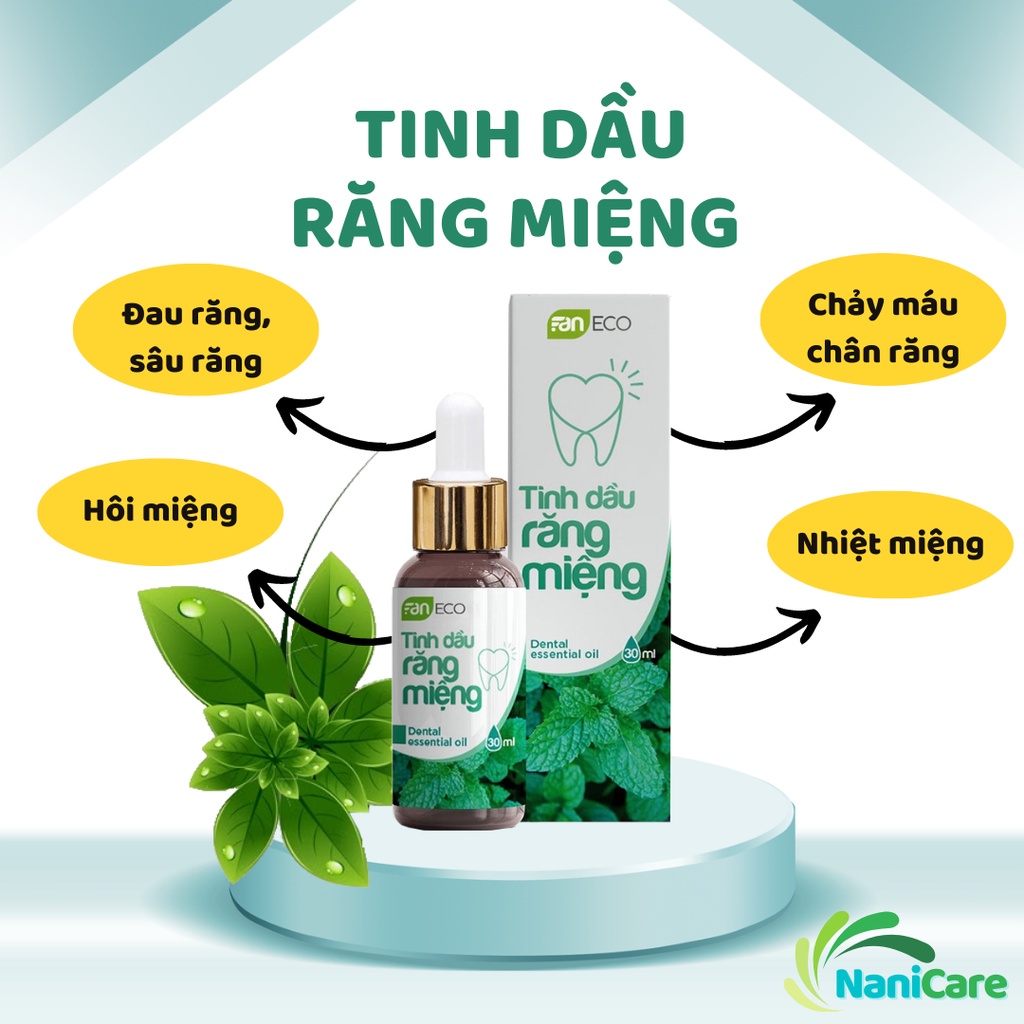 Tinh dầu Răng Miệng FANECO giúp làm sạch răng, thơm miệng, ngăn ngừa sâu răng, nhiệt miệng 30ml