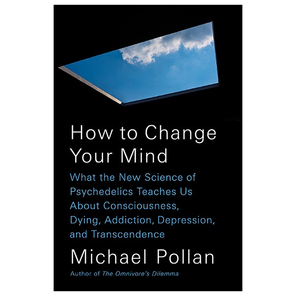 How to Change Your Mind - Nonfic - Bìa Mềm