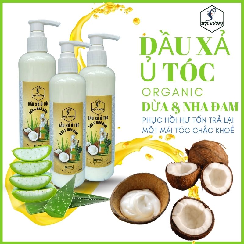 Dầu xả ủ tóc SỮA DỪA, NHA ĐAM Mộc Hương -Bền màu cho tóc nhuộm giúp mềm mượt giảm khô xơ