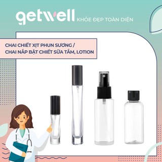 CHAI CHIẾT XỊT PHUN SƯƠNG - CHAI NHỰA , THỦY TINH NẮP BẬT CHIẾT SỮA TẮM, LOTION