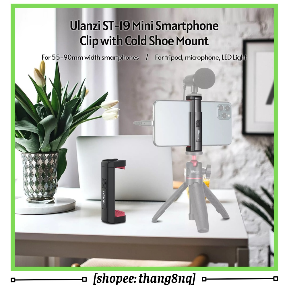 Giá kẹp điện thoại Ulanzi ST-19, tích hợp cold shoe gắn đèn led, micro làm vlog