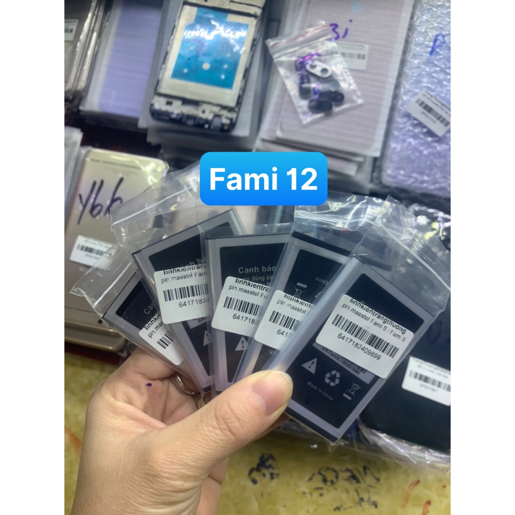 PIN ZIN MỚI ĐIỆN THOẠI MASTEL FAMI 12/ fami s / fami 5 PIN LOẠI 1