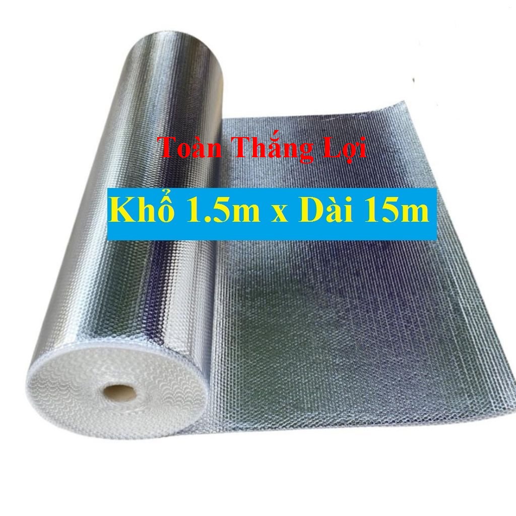 (Khổ cao 1.5m x Dài 15m) Tấm cách nhiệt chống nóng 2 lớp mặt bạc, túi khí cách nhiệt chống nóng mái nhà mái tôn