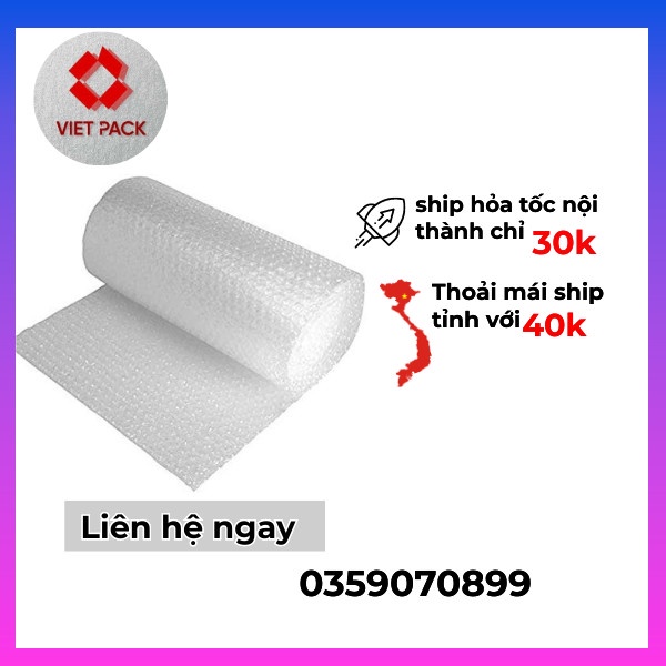Cuộn Bóng Khí - xốp nổ - Gói hàng - Bọc hàng - Kích Thước 0.2m*100, 0.3m x 100  và 0,5m x 100  0,6m x 100