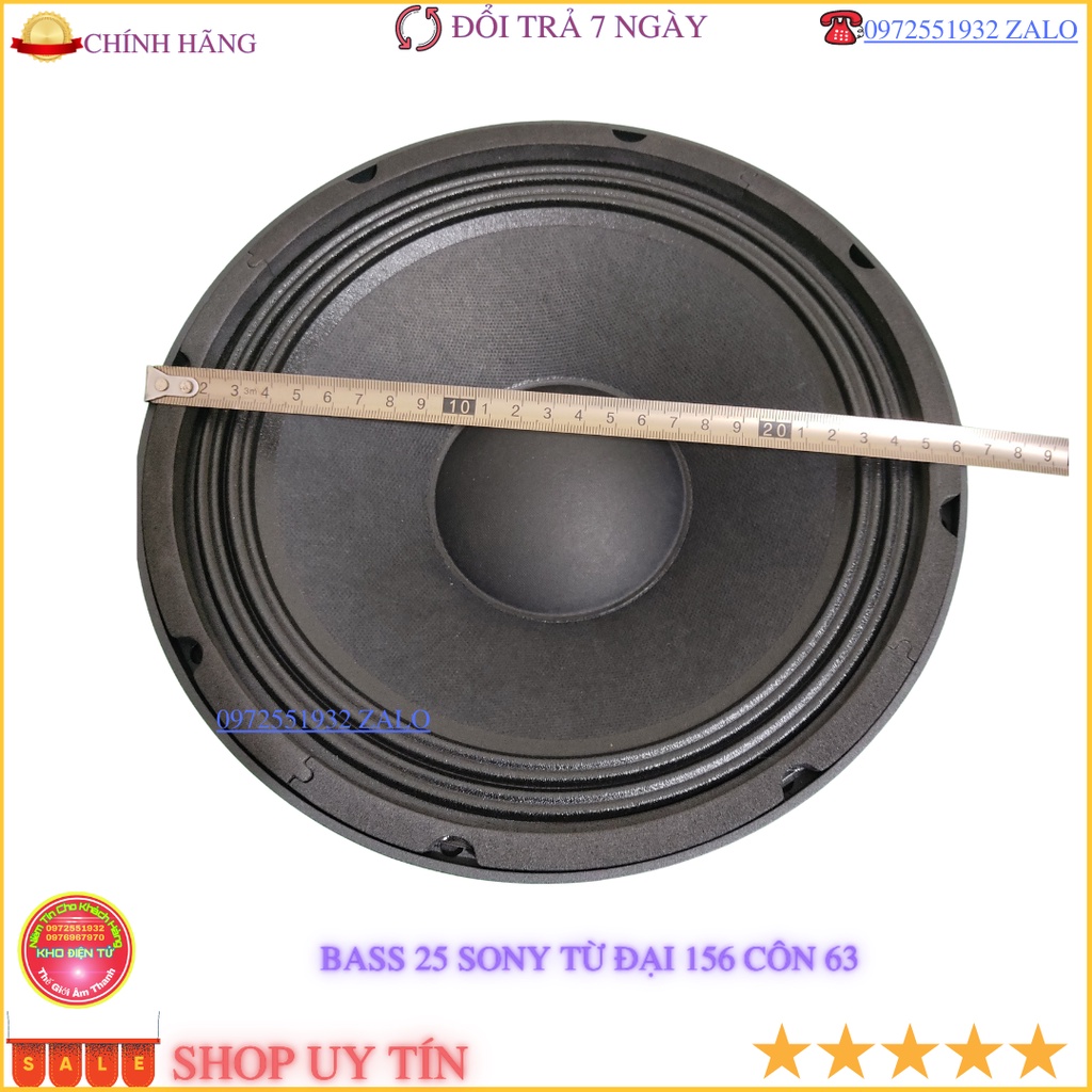 Loa bass 25 Sony  từ đại 156 côn 63 xương nhôm vát công suất 350w -  giá 1 chiếc
