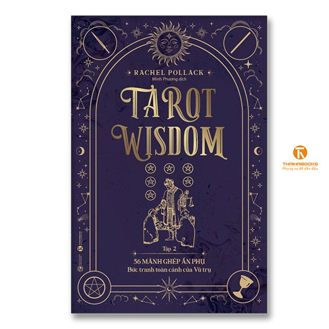 Sách - Tarot Wisdom (Tập 2): 56 lá bài Ẩn phụ – Bức tranh toàn cảnh của Vũ trụ