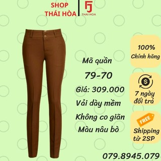 Thái Hoà Chính Hãng Quần tây màu nâu form chuẩn 79