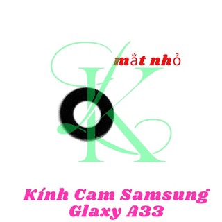 Mặt kính camera SM A33 sẵn keo dán