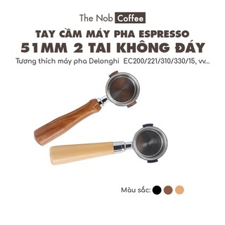 Tay cầm máy pha Espresso Size 51mm 2 tai không đáy | Portafilter size 51mm for Delonghi espresso machine