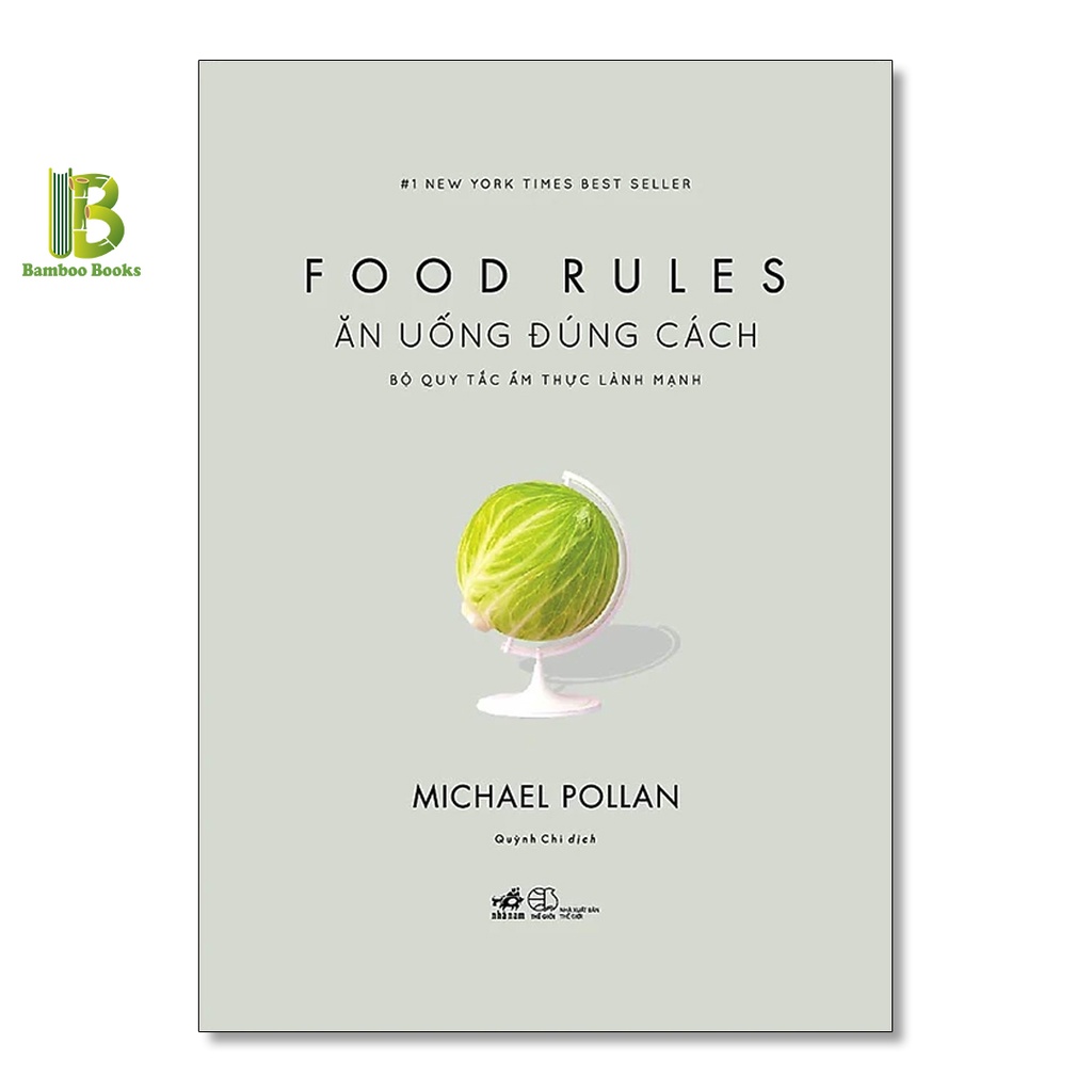 Sách - Ăn Uống Đúng Cách - Michael Pollan - Top 1 The New York Times Best Sellers - Nhã Nam