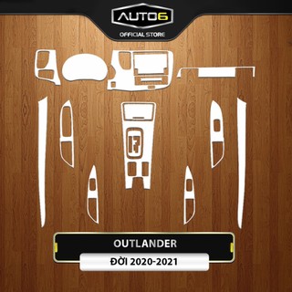 OUTLANDER 2020-2021: Film PPF dán Full bộ nội thất - AUTO6 - Chống xước, làm mờ các vết xước cũ, giữ độ bóng cho xe.....