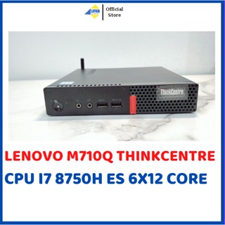 Máy tính mini pc Lenovo M710Q CPU I7 9850H ES 6X12 Core/i7 8750H ES 6x12 Core Máy tính bộ Nhỏ gọn văn phòng hoặc game