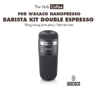 Barista Kit Wacaco Nanopresso - Bộ phụ kiện mở Rộng Double Espresso