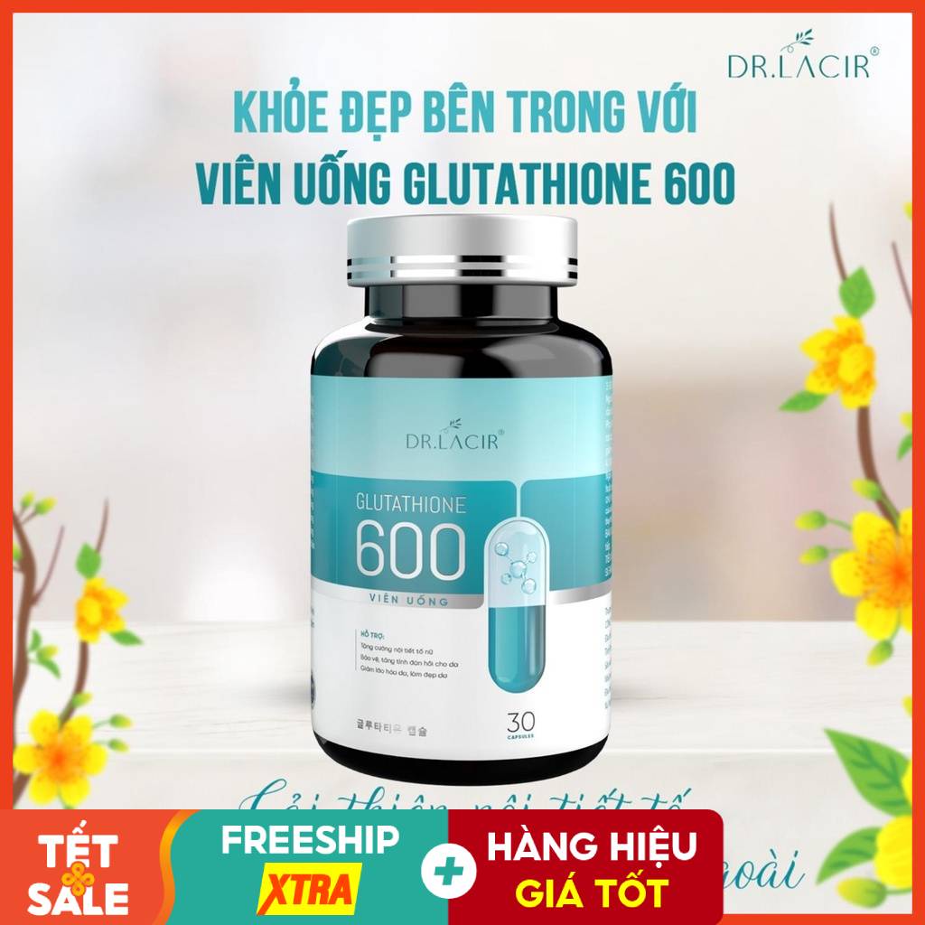 Glutathione 600 viên uống trắng da chính hãng giảm thâm nám, cân bằng nội tiết tố nữ - hộp 30 viên