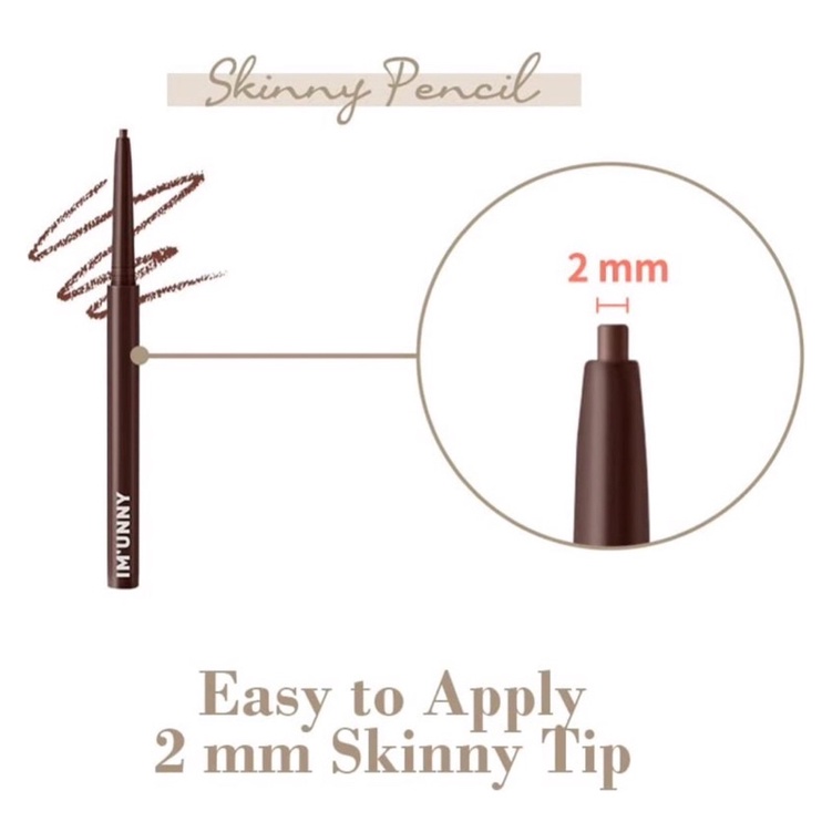 CHÌ KẺ MẮT CHỐNG TRÔI IM UNNY Skinny Fit Slim Pencil