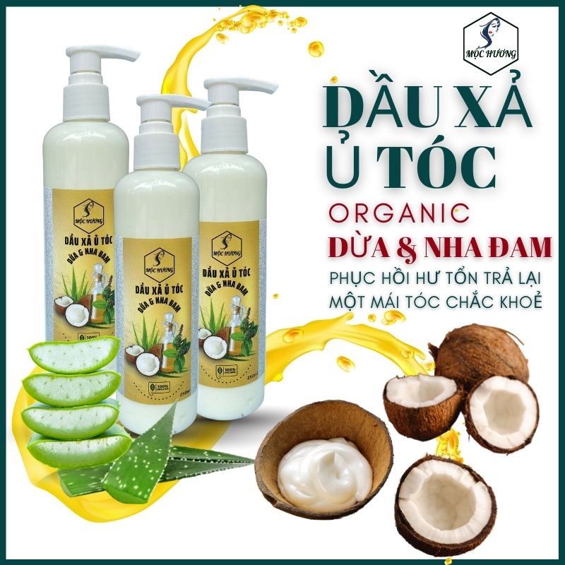 Dầu xả ủ tóc SỮA DỪA, NHA ĐAM Mộc Hương -Bền màu cho tóc nhuộm giúp mềm mượt giảm khô xơ