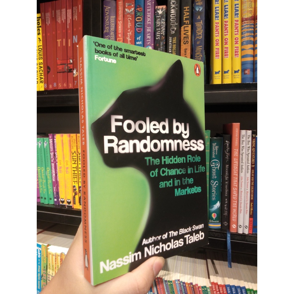 Sách - Fooled by Randomness The Hidden Role of Chance in Life and the Markets