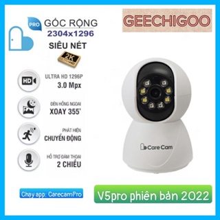 CAMERA WIFI CARECAM 230MP 1296P, PHIÊN BẢN 2022 V5PRO, XOAY 360 ĐỘ, CHẠY APP: CARECAMPRO