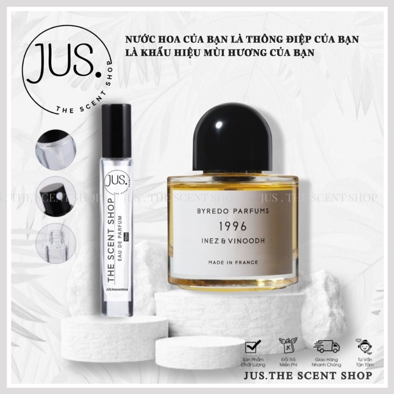 nước hoa Byredo 1996 [ 𝐉𝐔𝐒.𝐓𝐡𝐞𝐬𝐜𝐞𝐧𝐭 ]