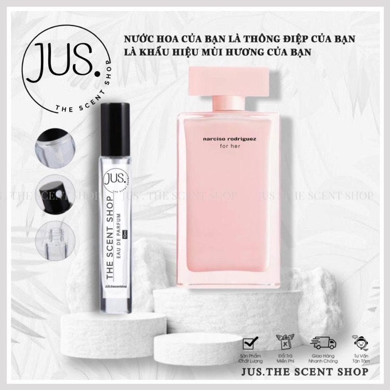Nước hoa dùng thử Narciso Rodriguez For Her EDP [ 𝐉𝐔𝐒.𝐓𝐡𝐞𝐬𝐜𝐞𝐧𝐭 ]