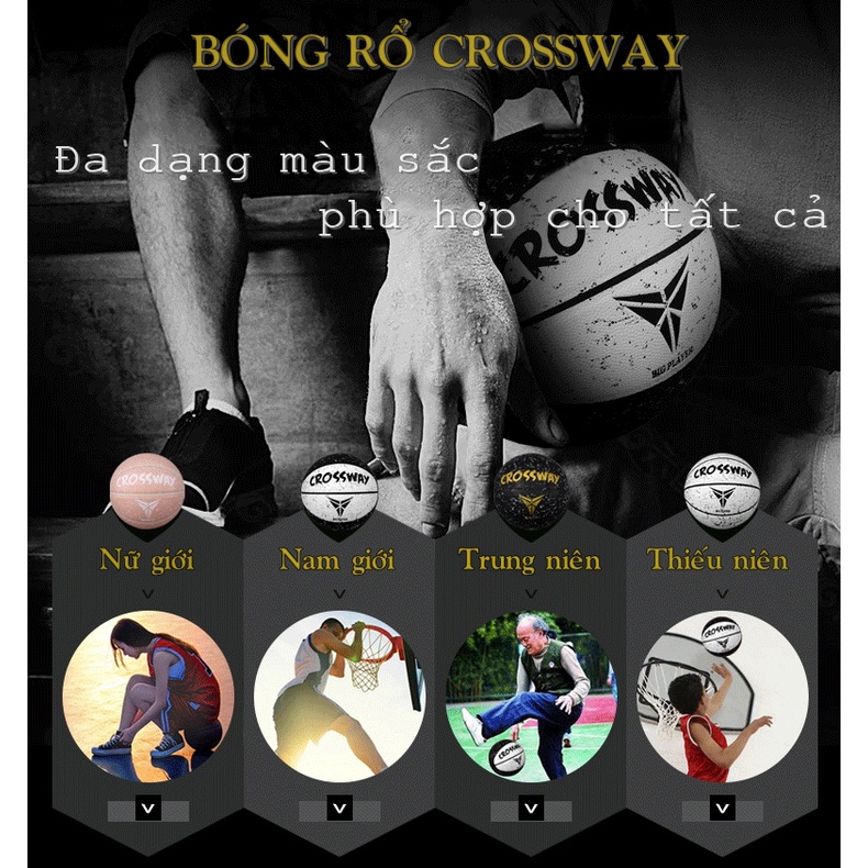 Quả Bóng Rổ Crossway Số 5 6 7 CR2.0, Banh Bóng Rổ Da Chính Hãng Đủ Size Trẻ Em Người Lớn Nam Nữ Thi Đấu Outdoor &amp; Indoor