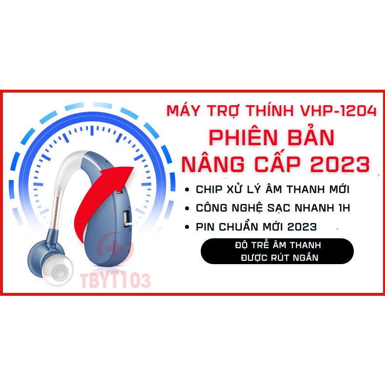 Máy trợ thính VHP1204 - công nghệ lọc tiếng ồn, tạp âm mới