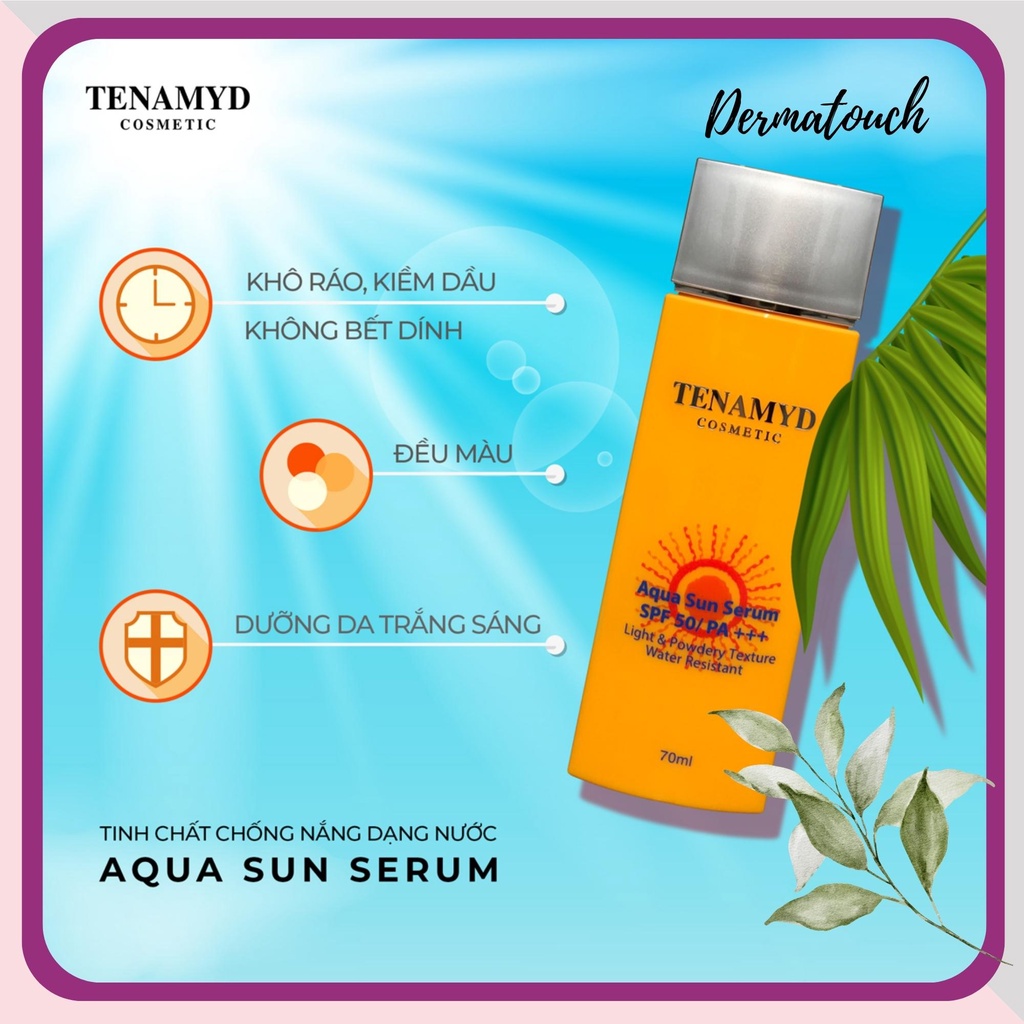 Kem chống nắng Tenamyd Aqua Sun Serum SPF 50/PA nâng tone, kiềm dầu - Huyết Thanh Chống Nắng Tenamyd - Derma Touch