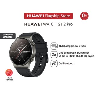 [Mã ELCN5 giảm 5% đơn 500K] Đồng hồ thông minh HUAWEI WATCH GT 2 Pro - Pin Liên Tục 2 Tuần