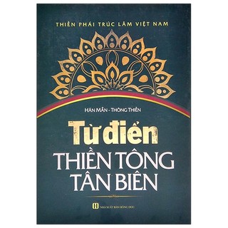 Sách - Từ Điển Thiền Tông Tân Biên (Trọn Bộ 2 Tập)