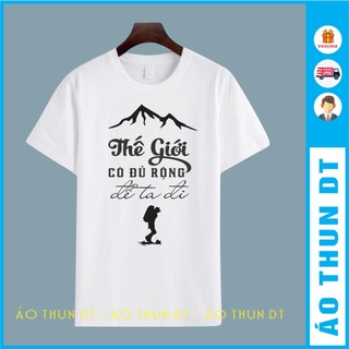 Áo thun phượt - Thế giới có đủ rộng