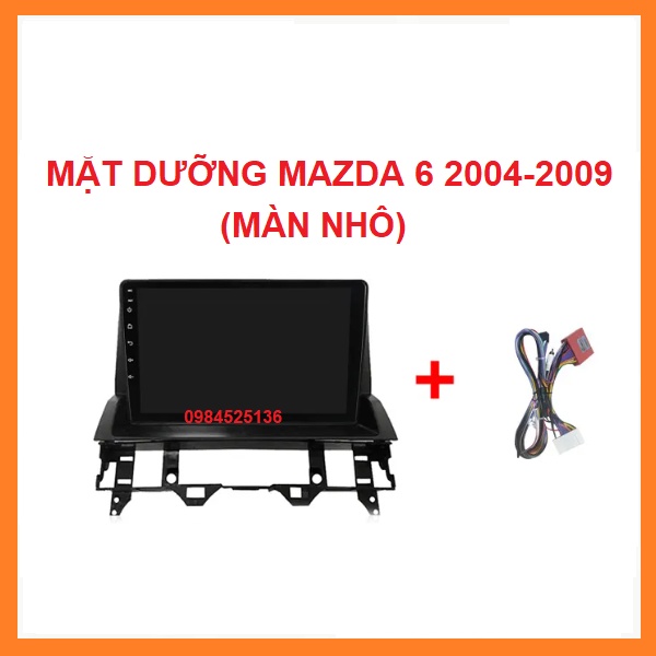 MẶT DƯỠNG  GIẮC ZIN cho xe MAZDA 6 2004-2009,Khung dưỡng lắp màn hình androi cho xe MAZDA, Mặt nạ taplo oto