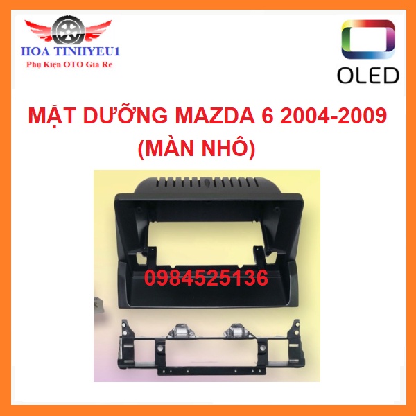 Bộ màn hình Mặt dưỡng có giắc zin theo xe MAZDA 6 2004-2009,Màn androi OLEDPRO A5 cho xe oto,phụ kiện xe hơi. .