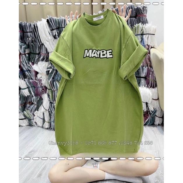 Áo Thun 3158 From Rộng Cotton Khô Nam Nữ Freesize In Chữ MAYBE