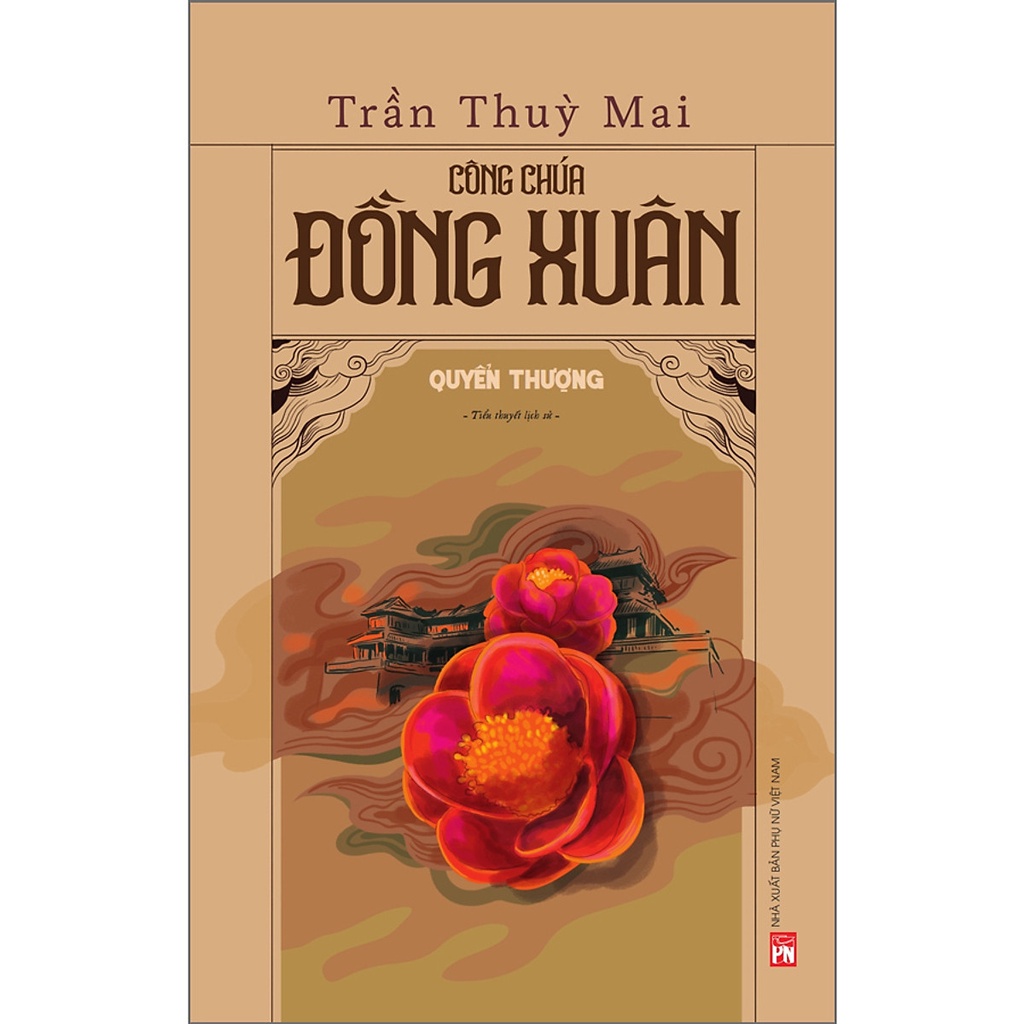 Sách - Công Chúa Đồng Xuân - Quyển Thượng + Quyển Hạ ( bộ 2 cuốn)