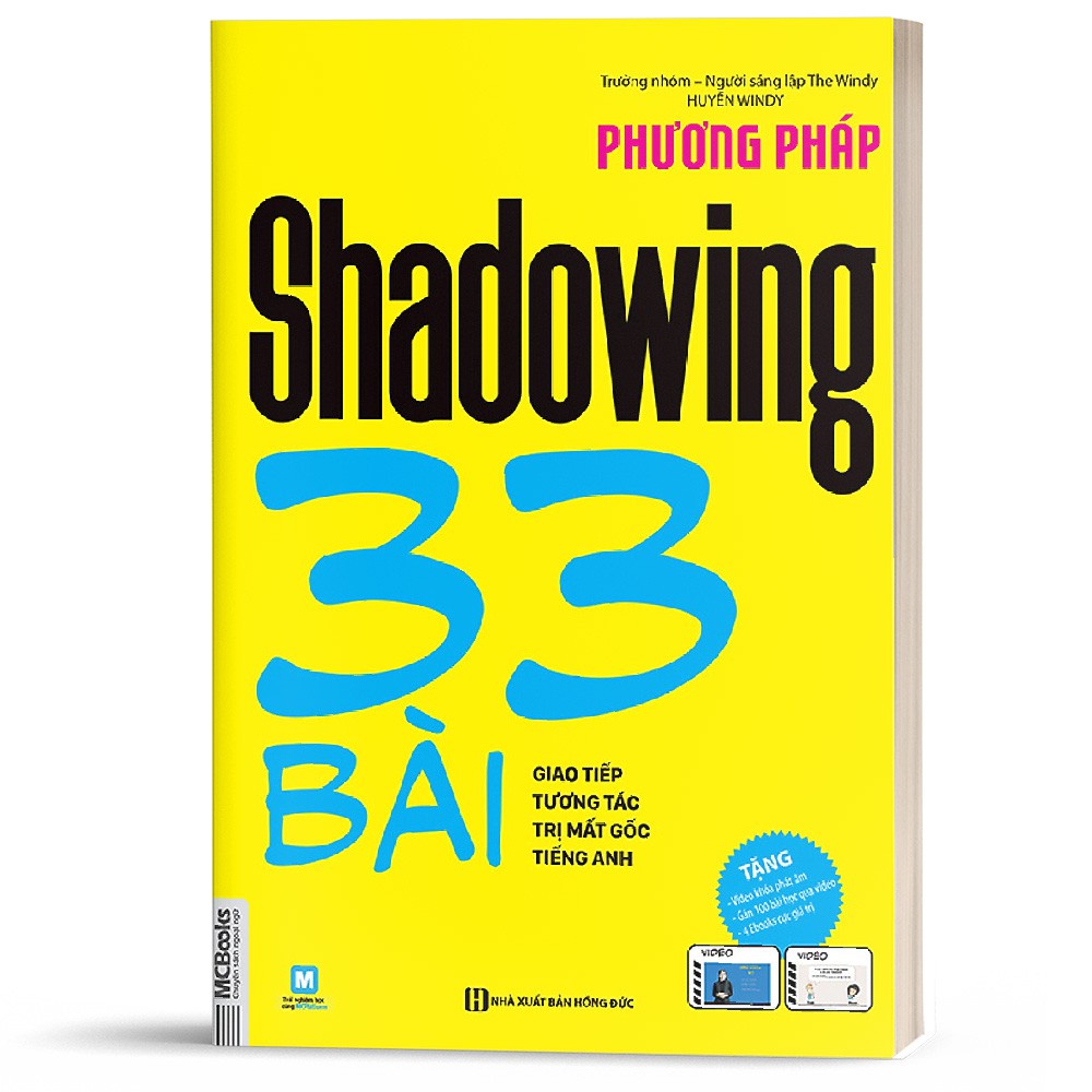 Sách - Phương pháp Shadowing – 33 bài giao tiếp tương tác trị mất gốc tiếng Anh Mcbooks