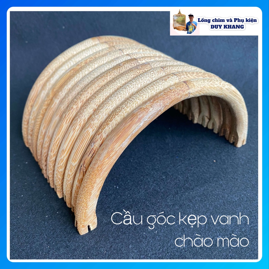 Cầu góc tre lồng chim chào mào, cầu góc bán nguyệt kẹp vanh (1 cái) - phụ kiện lồng chim DUY KHANG