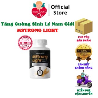 Tăng Cường Sinh Lý Nam Giới MSTRONG LIGHT, Tăng Cương Cứng Cậu Ấm, Kéo Dài Ham Muốn & Hưng Phấn [ CAM KẾT CHÍNH HÃNG ]