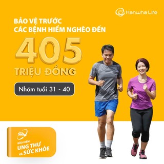 Toàn quốc [E-Voucher] Hanwha Life Việt Nam - Bảo Vệ 365 - Bảo Hiểm Ung Thư Và Sức Khỏe [Nhóm tuổi 31 - 40]