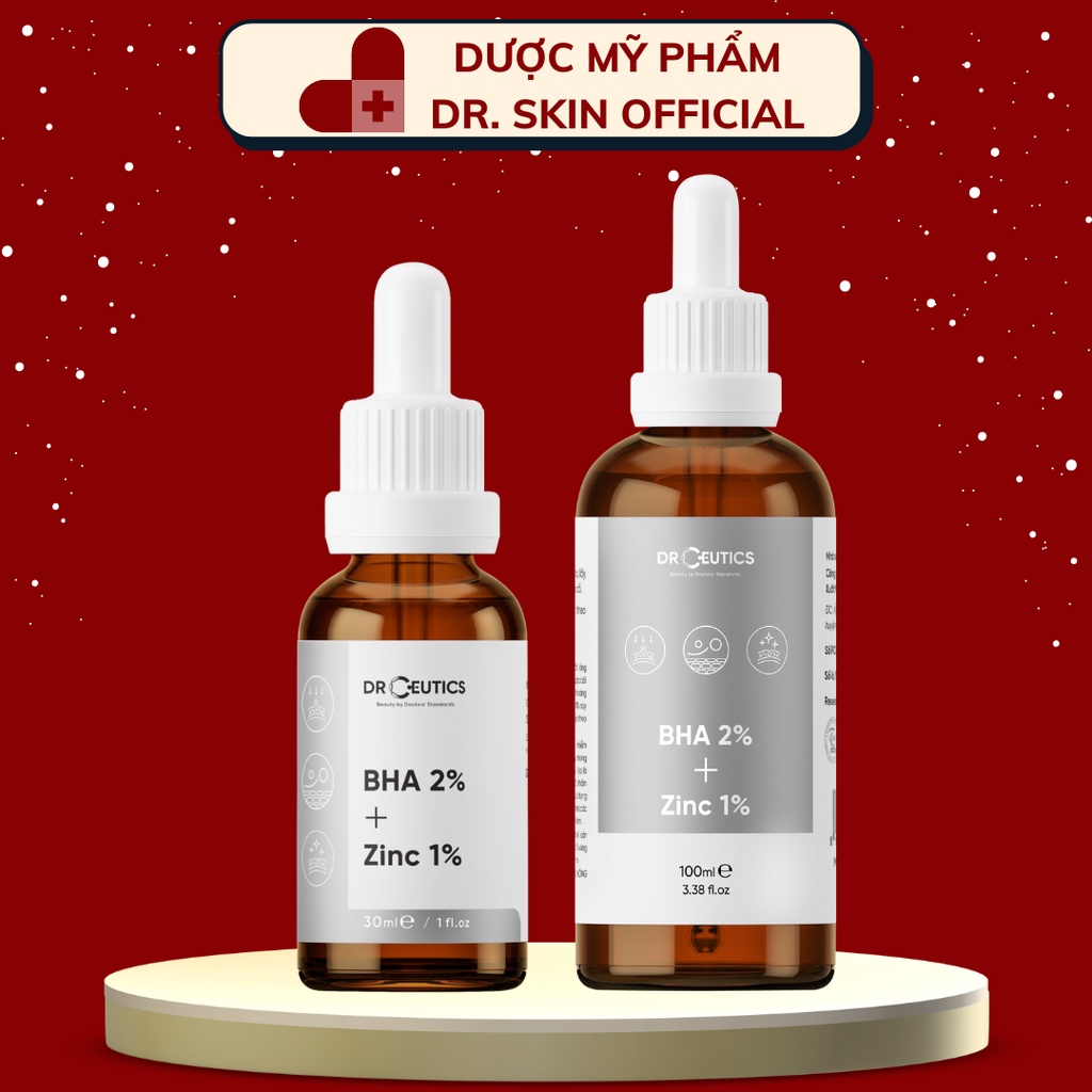 DRCEUTICS Serum BHA 2% + ZinC 1% DrCeutics Giảm Mụn Và Giảm Sưng Mụn 30ml 100ml