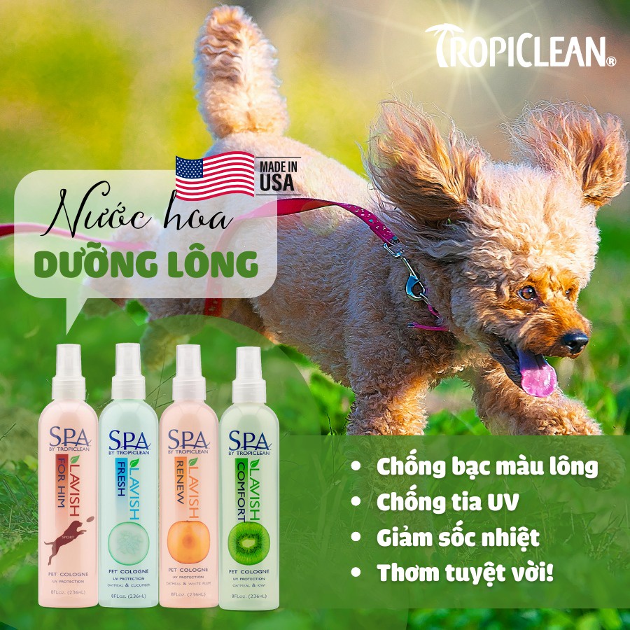 Xịt dưỡng lông - Nước hoa tự nhiên cho chó mèo Tropiclean - Giảm Stress, Chống Shock Nhiệt, Dưỡng - 236ml