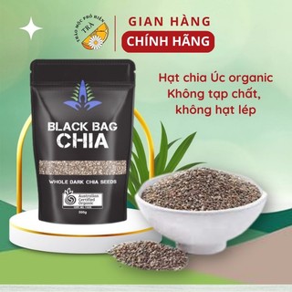 Hạt Chia Úc Organic Chia Seeds Túi Đen hàng chuẩn date mới - Hạt Chia Úc Black Bag Nhập Khẩu Giảm Cân Ăn Kiêng