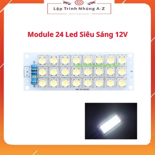 [Lập Trình Nhúng A-Z][G22] Module 24 Led Siêu Sáng 12V