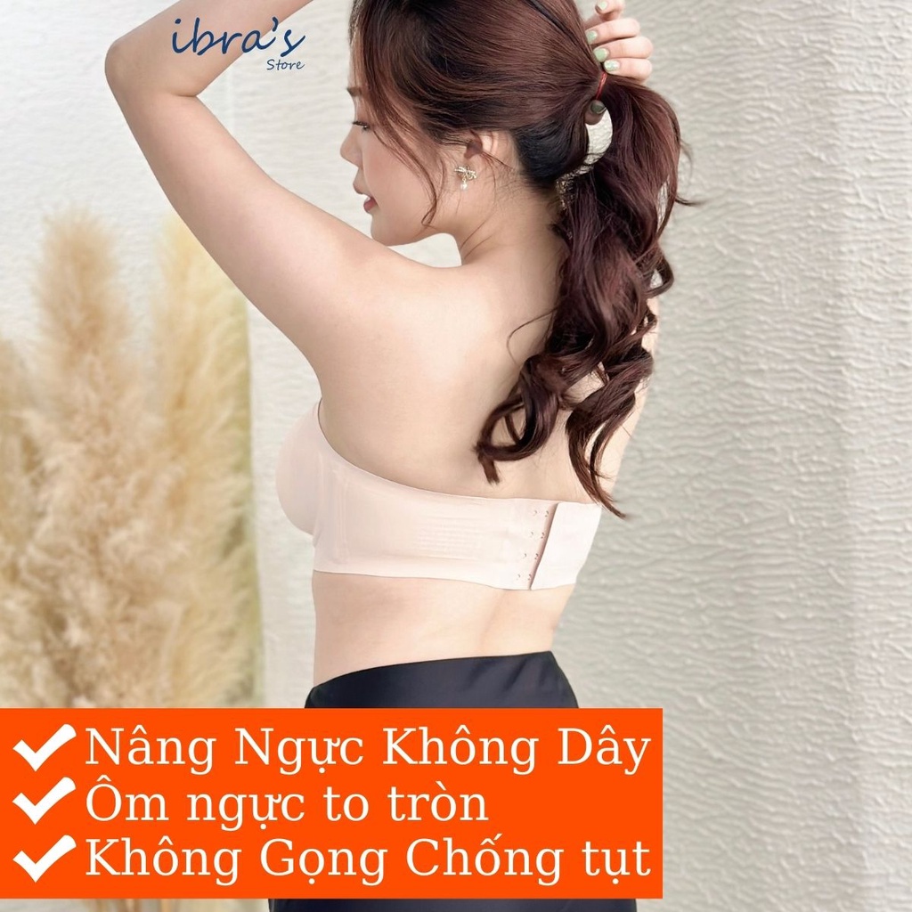 Áo Ngực Không Dây Nâng Ngực iBRA's Chống Tụt Tạo Khe Áo Lót Độn Ngực Không Dây Chống chảy xệ có Gọng Sườn Mút mỏng A35
