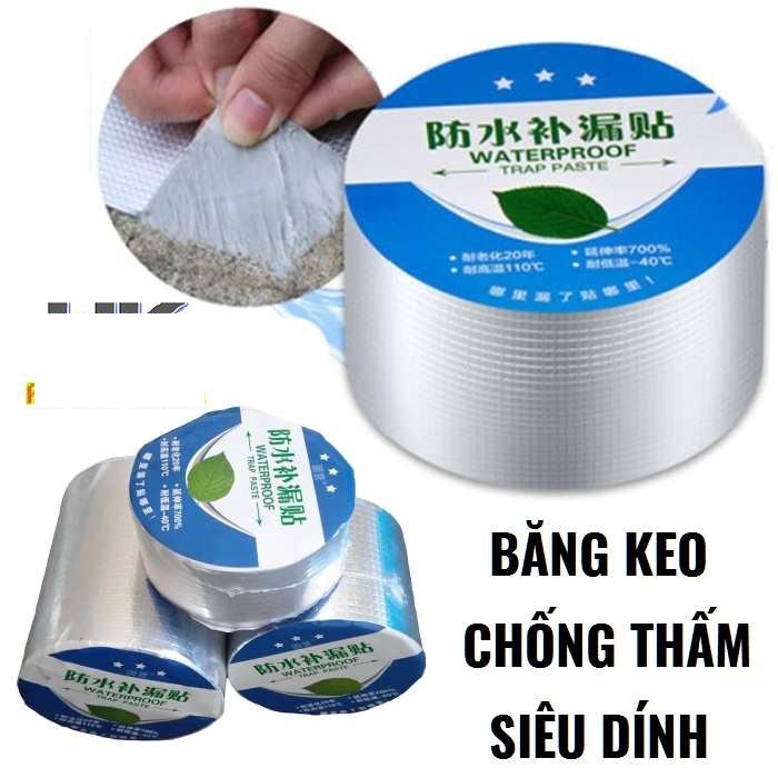 Băng Keo Chống Thấm Siêu Dính Cường Lực - Dán Chống Thấm Cho Tường Trần Nhà Chống Dột Mái Tôn Ống Nước Bể Nước