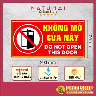 Decal không mở cửa này nhắc nhở khu vực này không được vào do not open this door chất liệu kháng nước, bền màu - NATUHAI