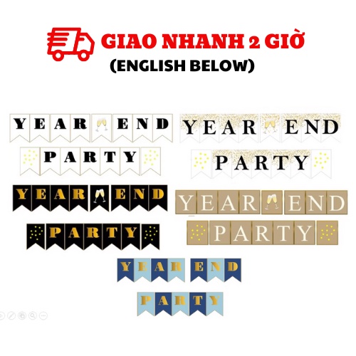 Dây cờ trang trí tiệc cuối năm Year End Party nhiều mẫu yept11