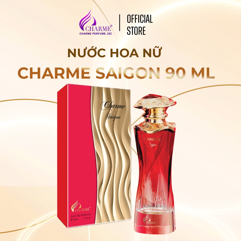 Nước hoa nữ cao cấp, Charme Saigon, nhẹ nhàng, da diết và mến khách như chính những con người Sài Gòn, 90ml