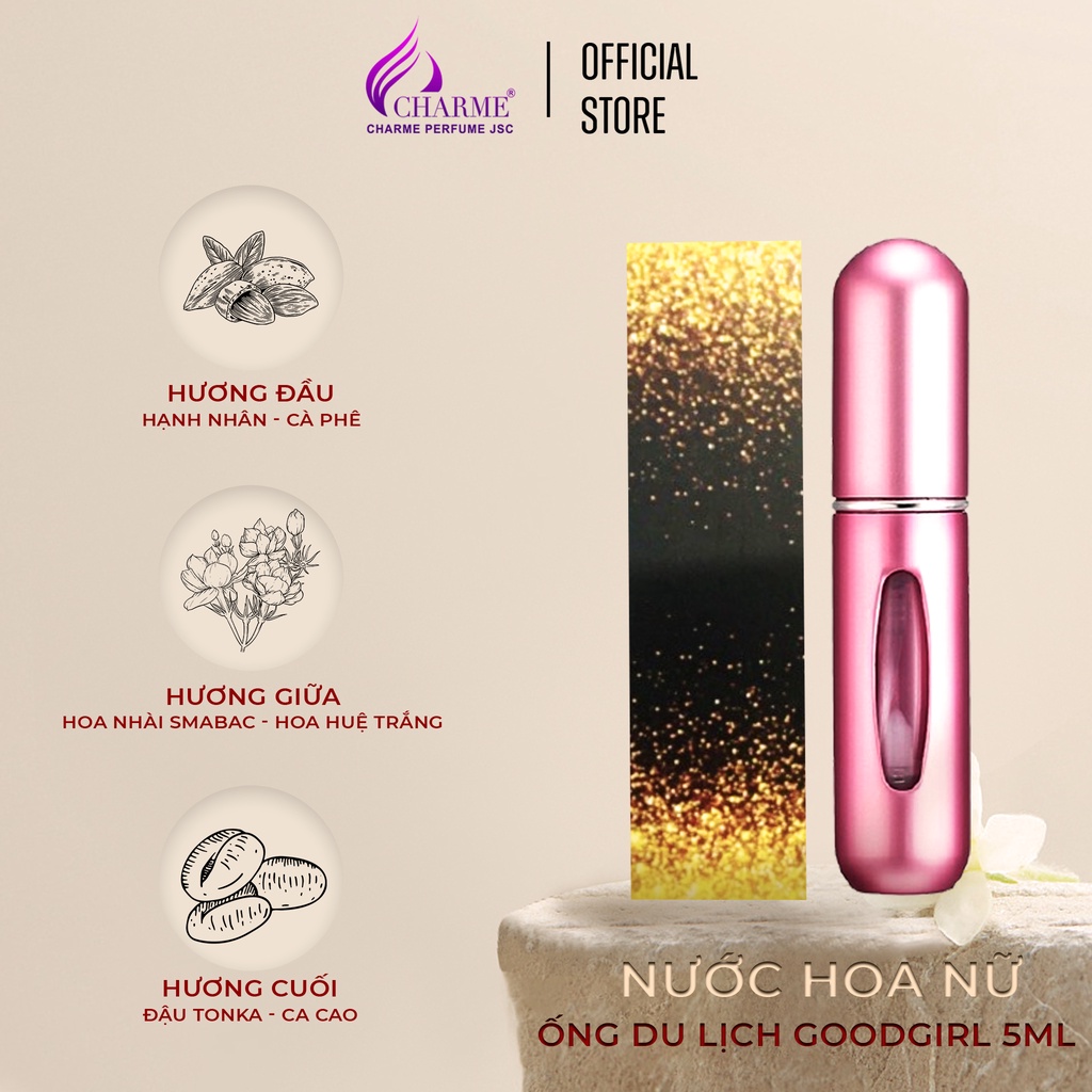 Nước hoa nữ cao cấp, Charme GoodGirl, ống chiết du lịch mini, đem đến cảm giác ly kỳ, huyền bí, 5ml