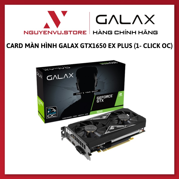 Card màn hình Galax GTX 1650 EX Plus (1- Click OC) 4GB GDDR6 128-bit DP/HDMI/DVI-D - Hàng chính hãng